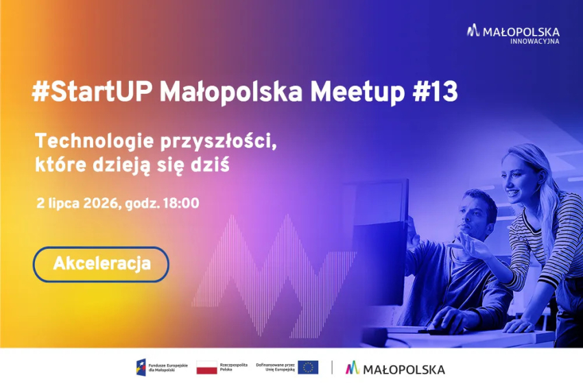 StartUP Małopolska Meetup, Technologie przyszłości, które dzieją się dziś. 2 lipca 2026, gpdz. 18:00