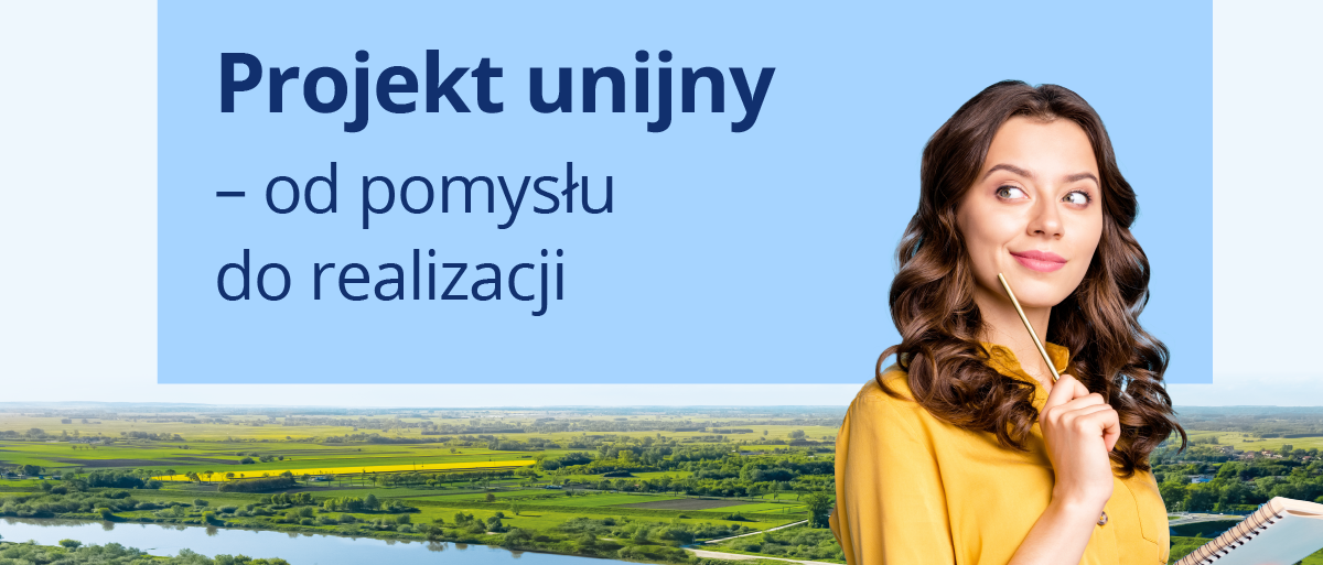 Okładka publikacji zawiera tekst Projekt unijny - od pomysłu do realizacji.