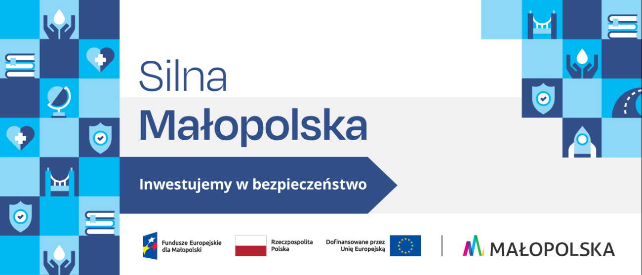 Grafika: Silna Małopolska. Inwestujemy w bezpieczeństwo.