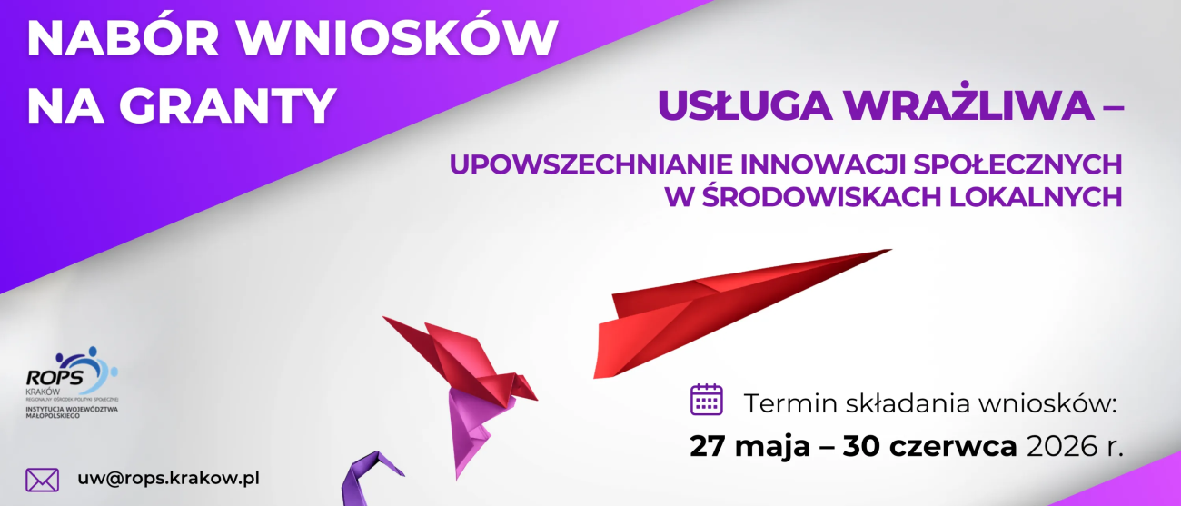 Nabór wniosków na granty. Usługa wrażliwa-Upowszechnianie innowacji społecdznych w środowiskach lokalnych.